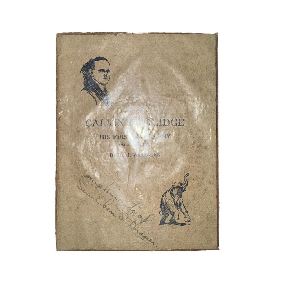 WASHBURN, R. M. (ROBERT MORRIS) (1868-1946) Calvin Coolidge, His First Biography